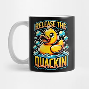 Release The Quackin' Funny Rubber Duck Mug